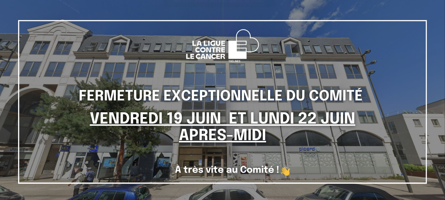 fermeture comite 19 et 22 juin 